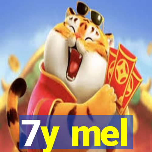 7y mel